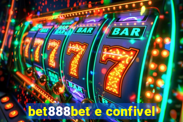 bet888bet e confivel